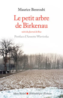 Le Petit Arbre de Birkenau - suivi du Journal de Rose