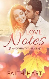Love Notes: A Contemporary Romance Novella - Another Try