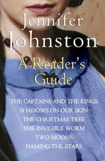 Jennifer Johnston: A Reader's Guide - Free Digital Compendium