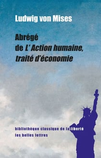Abrégé de L'Action humaine, traité d'économie