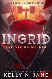 Ingrid, The Viking Maiden - The Viking Maiden, #1