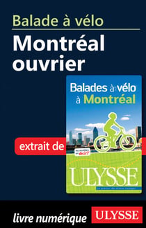 Balade à vélo : Montréal ouvrier