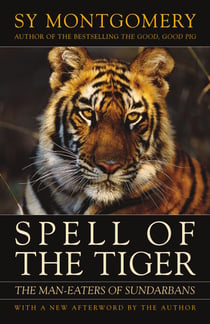 Spell of the Tiger - The Man-Eaters of Sundarbans