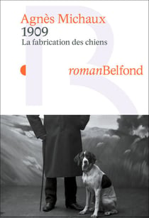 1909 - La fabrication des chiens - La Fabrication des chiens
