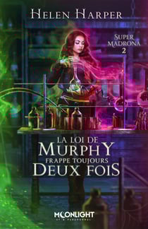 La loi de Murphy frappe toujours deux fois - Super Madrona, T2