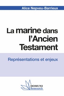 La marine dans l’Ancien Testament - Représentations et enjeux