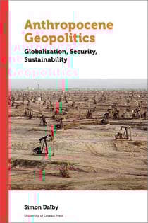 Anthropocene Geopolitics - Globalization, Security, Sustainability