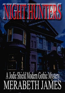 Night Hunters  (A Jodie Shield Modern Gothic Mystery Book 3)