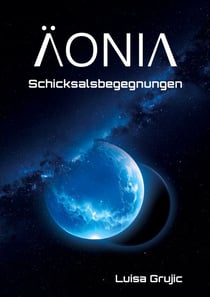 Äonia - Schicksalsbegegnungen