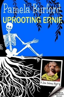 Uprooting Ernie - Jane Delaney Mysteries, #2
