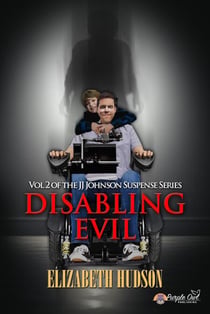 Disabling Evil - JJ Johnson Suspense, #2