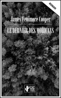 Le dernier des Mohicans - Édition intégrale