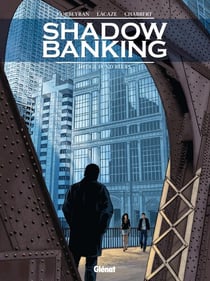 Shadow Banking - Tome 04 - Hedge Fund Blues