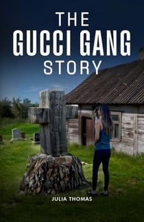 The Gucci Gang Story