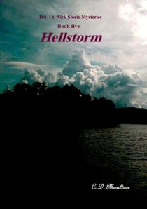 Hellstorm - Det. Lt. Nick Storie Mysteries, #5