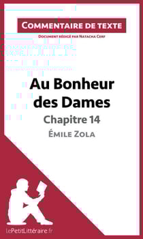Au Bonheur des Dames de Zola - Chapitre 14 - Émile Zola (Commentaire de texte) - Commentaire et Analyse de texte