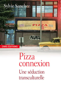 Pizza connexion - Une séduction transculturelle