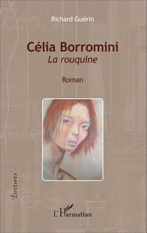 Célia Borromini - La rouquine - Roman