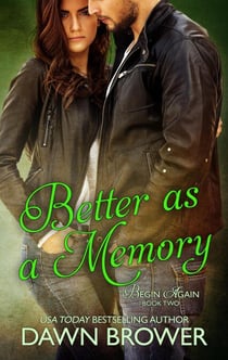 Better as a Memory - Begin Again, #2