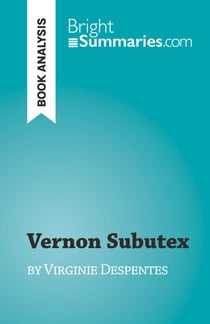 Vernon Subutex - by Virginie Despentes
