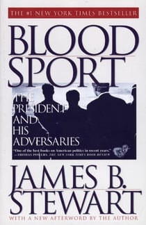 Blood Sport - The Truth Behind the Scandals in the Clinton White House