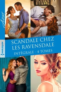 Scandale chez les Ravensdale - Intégrale 4 tomes