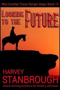 Looking to the Future - The Wes Crowley Series, #12