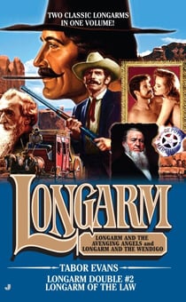 Longarm Double #2 - Longarm of the Law