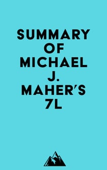 Summary of Michael J. Maher's 7L