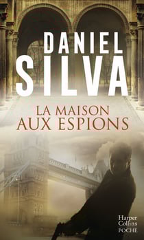 La maison aux espions - une nouvelle enquête de Gabriel Allon - Thriller