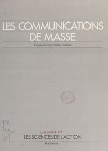 Les communications de masse - L'univers des mass media