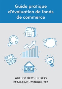 Guide pratique d’évaluation de fonds de commerce