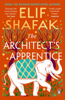 The Architect's Apprentice - The sweeping historical novel from the Booker Prize shortlisted author of The Island of Missing Trees