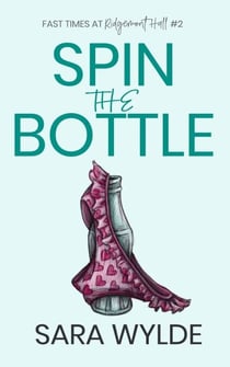 Spin the Bottle - Fast Times at Ridgemont Hall, #2