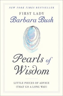 Pearls of Wisdom - Little Pieces of Advice (That Go a Long Way)