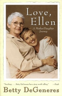 Love, Ellen - A Mother/Daughter Journey