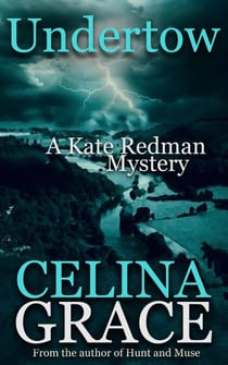 Undertow (A Kate Redman Mystery: Book 16) - The Kate Redman Mysteries, #16