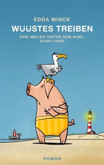 Wüüstes Treiben - Drei Meilen hinter dem Wind, dann links