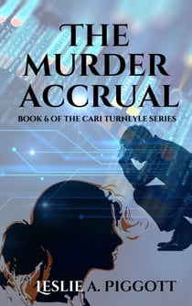 The Murder Accrual - The Cari Turnlyle Series, #6