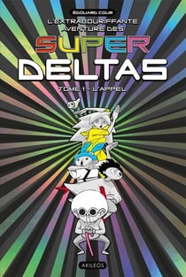 Super Deltas T1 - L'Appel