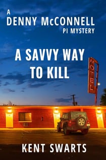 A Savvy Way to Kill - Denny McConnell PI, #2
