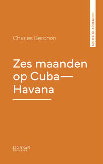Zes maanden op Cuba—Havana