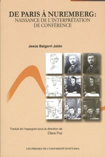 De Paris à Nuremberg - Naissance de l'interpretation de conférence