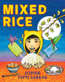 Mixed Rice - A Multicultural Tale of Food, Feelings, and Finding Home Together