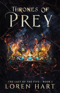 Thrones of Prey - Last of the Five, #1