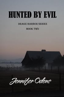 Hunted by Evil - Drake Harbor Series, #2