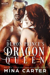 The Demon Prince’s Dragon Queen - Paranormal Protection Agency: Shadow Dragons, #3
