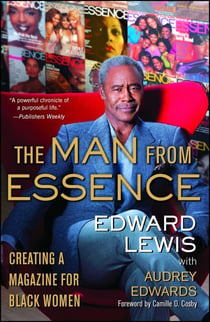 The Man from Essence - Creating a Magazine for Black Women