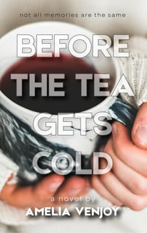 Before the Tea Gets Cold - Shattered Memories, #1