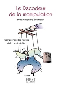 Petit Livre de - Le Décodeur de la manipulation